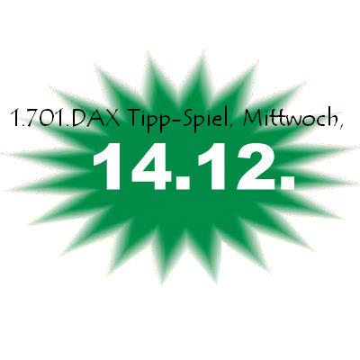 1.701.DAX Tipp-Spiel, Mittwoch, 14.12.2011 466601