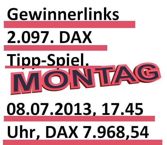 2.099.DAX Tipp-Spiel, Mittwoch, 10.07.2013 622409