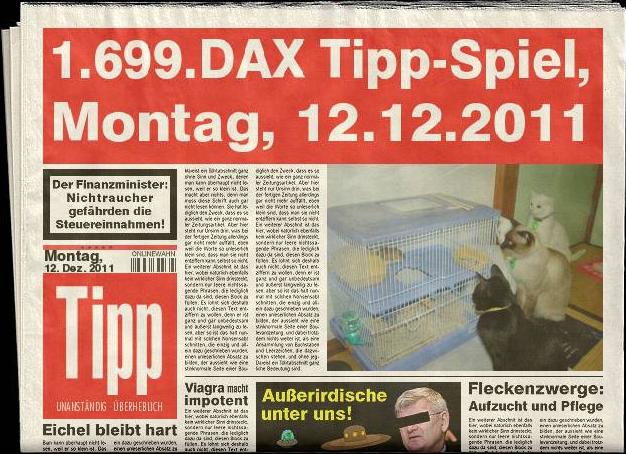 1.699.DAX Tipp-Spiel, Montag, 12.12.2011 464226