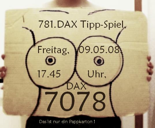 780.DAX Tipp-Spiel, Donnerstag, 08.05.08 162796