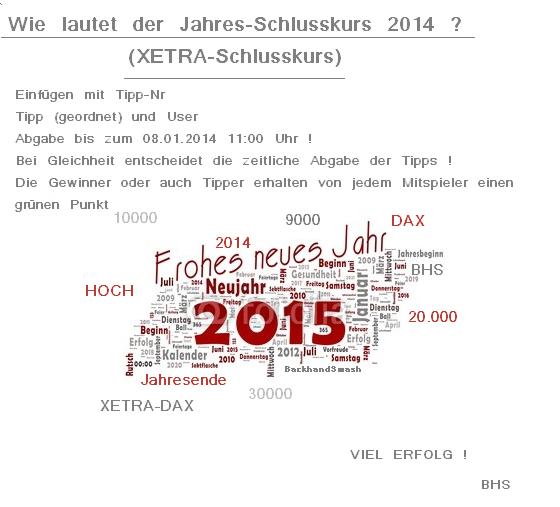 Wie lautet der Jahres-Schlusskurs 2014 ? (XETRA-Sc 670347