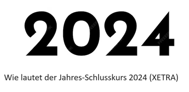 Wie lautet der Jahres-Schlusskurs 2024 (XETRA) 1398133