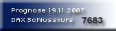 665.DAX Tipp-Spiel, Montag, 19.11.07 131759