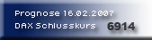 473.DAX Tipp-Spiel, Freitag, 16.02.07 82902