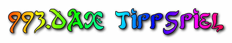 993.DAX Tipp-Spiel Dienstag,10.03.09.17.45 Uhr 220763