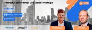 Webinar – Zinsen, Inflation, K.I.-Boom: Wie geht es jetzt weiter an den Märkten?