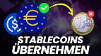 Euro, aber anders - Warum Stablecoins dominieren werden