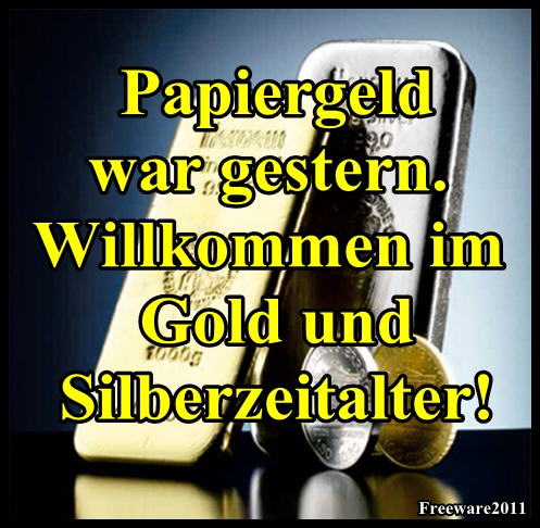 Wenn das Gold redet, dann schweigt die Welt! 429026